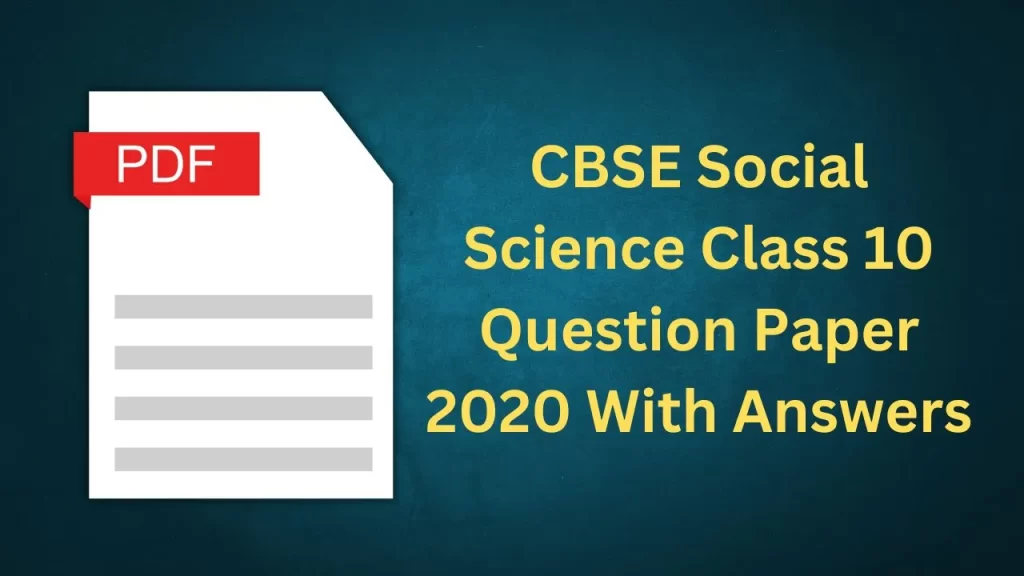 CBSE Social Science Class 10 Question Paper 2020 With Answers