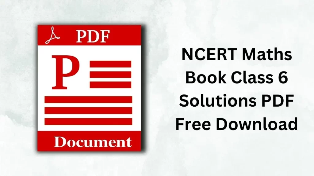 NCERT Maths Book Class 6 Solutions PDF Free Download