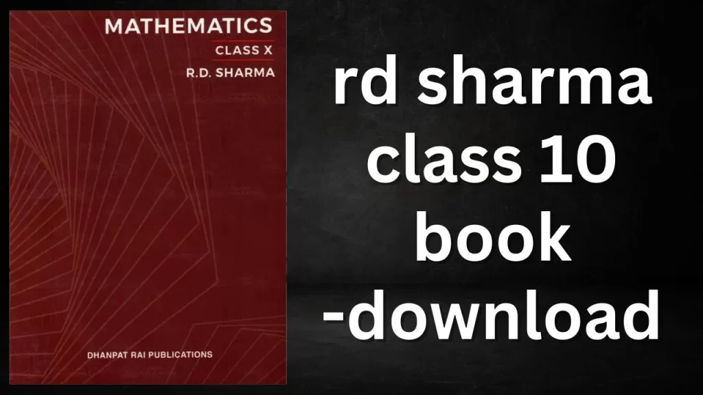 RD Sharma Class 10 Book PDF free download without solutions