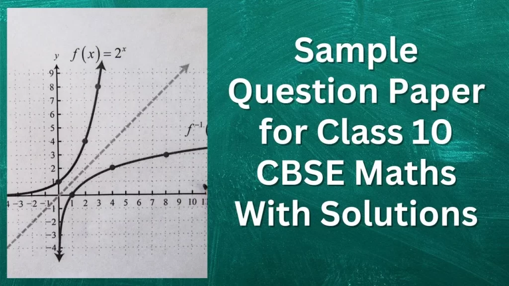 Sample Question Paper for Class 10 CBSE Maths With Solutions