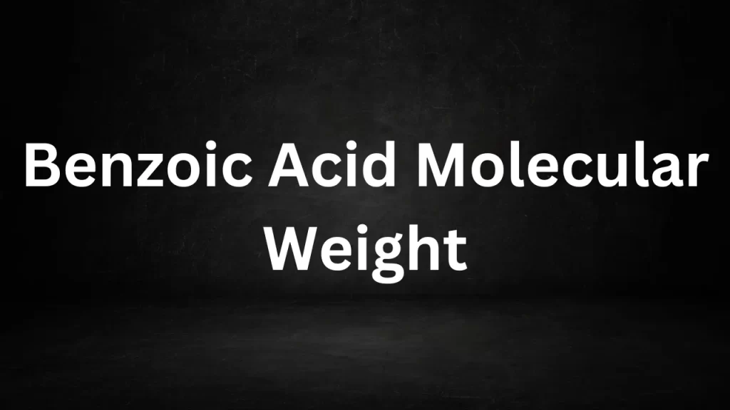 benzoic acid molar mass