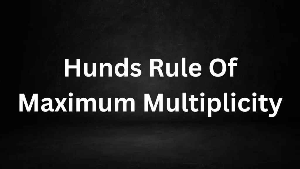 Hunds Rule Of Maximum Multiplicity