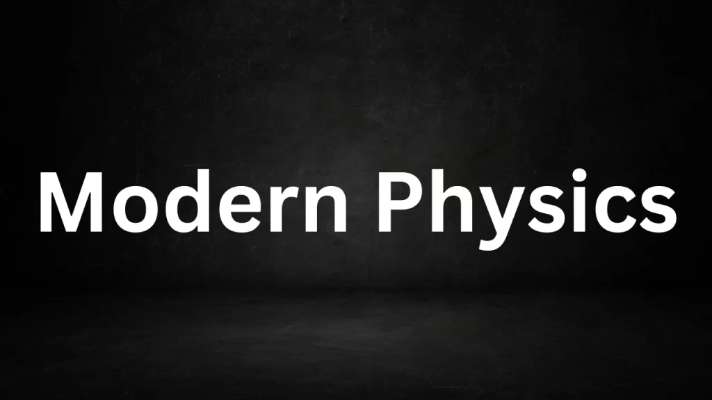 Modern Physics