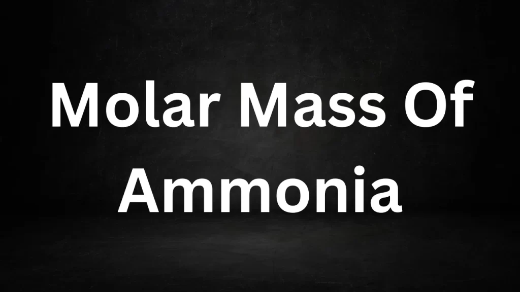 Molar Mass Of Ammonia