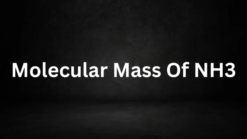 Molecular Mass Of NH3