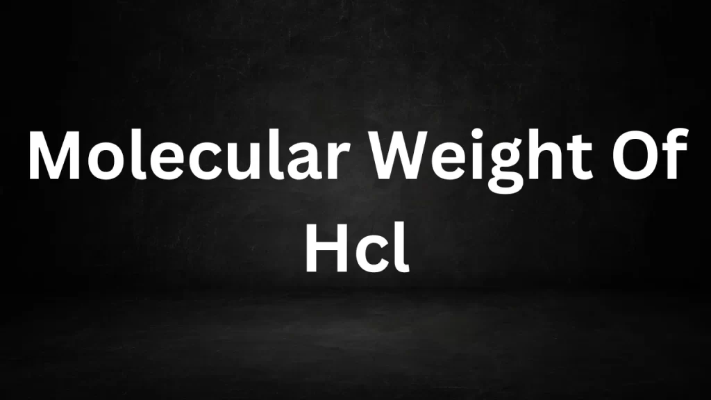 Molecular Weight Of Hcl