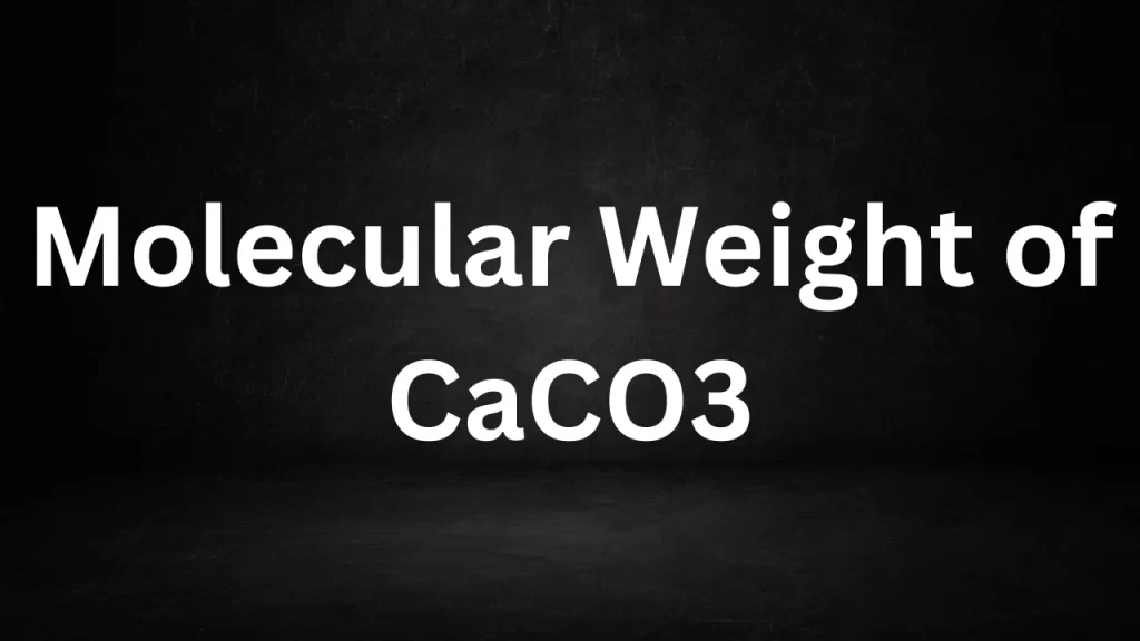 Molecular Weight of CaCO3