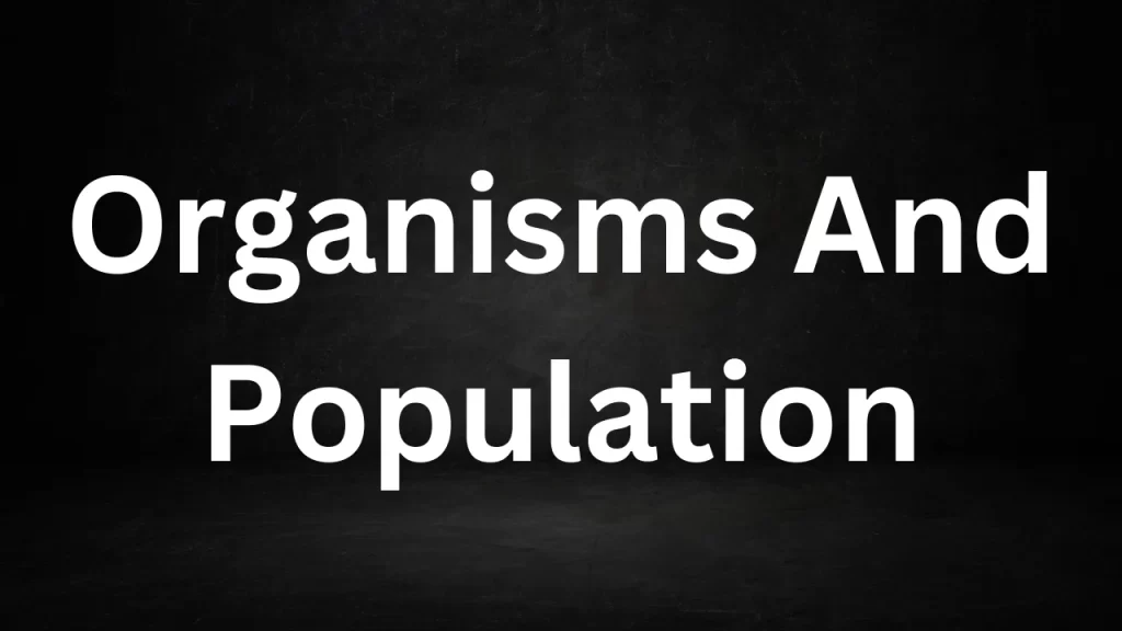 Organisms And Population