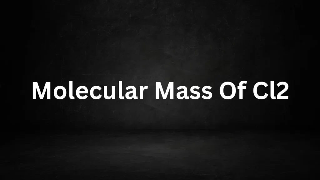 Molecular Mass Of Cl2