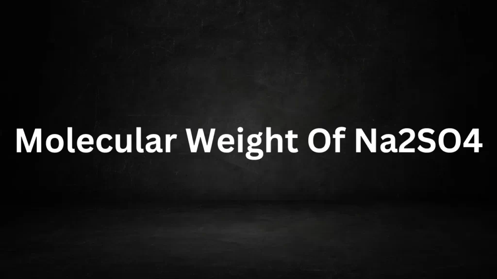 Molecular Weight Of Na2SO4